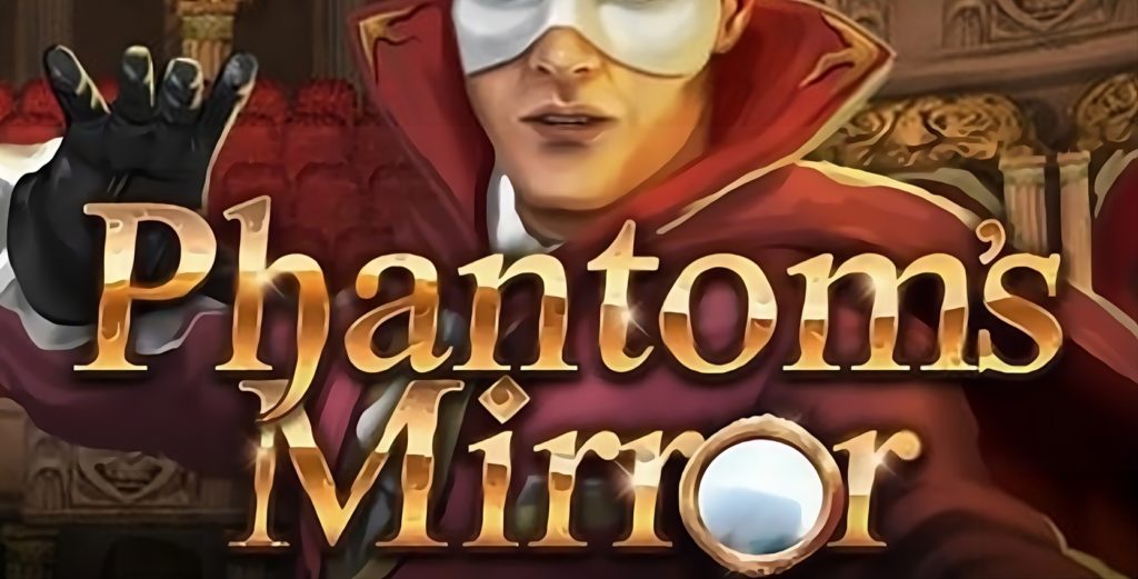 Phantom's Mirror Slot