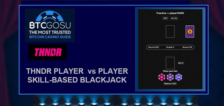 Thndr blackjack jugador contra jugador basado en la habilidad