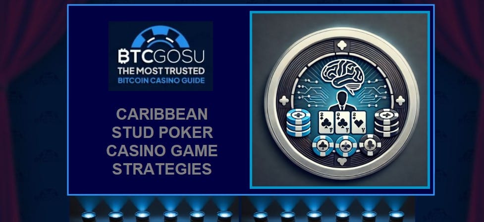 Strategies for playing Caribbean Stud Poker successfully