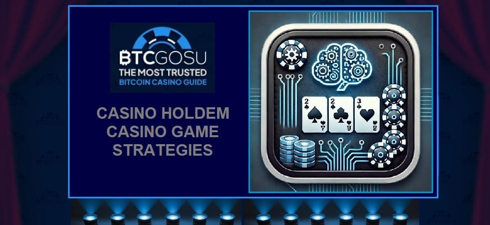 Strategies for playing Casino Holdem Poker successfully