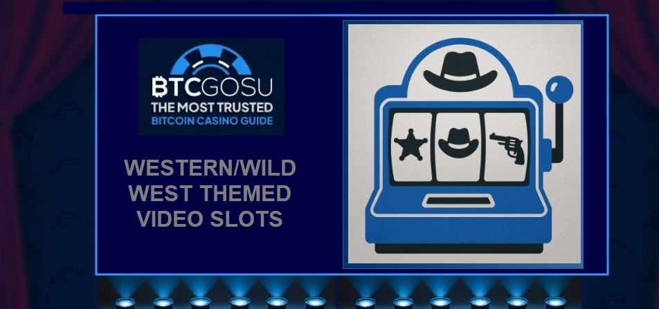 wild west and western themed video slots - BTCGOSU guide