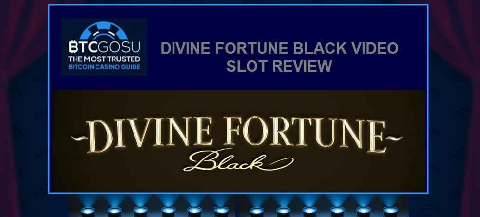 Divine Fortune Black video slot review