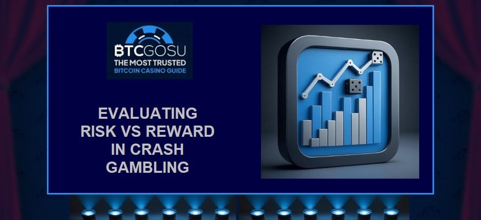 Risk vs reward evaluation in crypto crash games