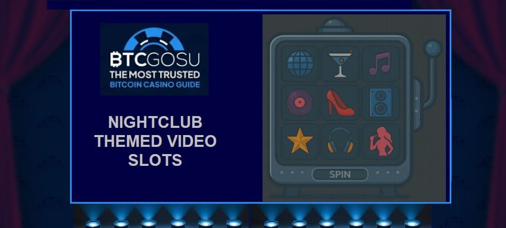 Nightclub themed video slots guide