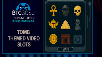Tomb themed video slots guide
