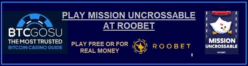 Link banner to play Roobet's Mission Uncrossable